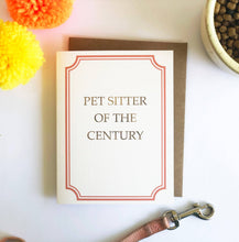 Load image into Gallery viewer, Pet Sitter of the Century Thank You Card - Everyday Pet Card
