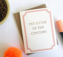 Load image into Gallery viewer, Pet Sitter of the Century Thank You Card - Everyday Pet Card
