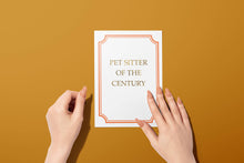 Load image into Gallery viewer, Pet Sitter of the Century Thank You Card - Everyday Pet Card
