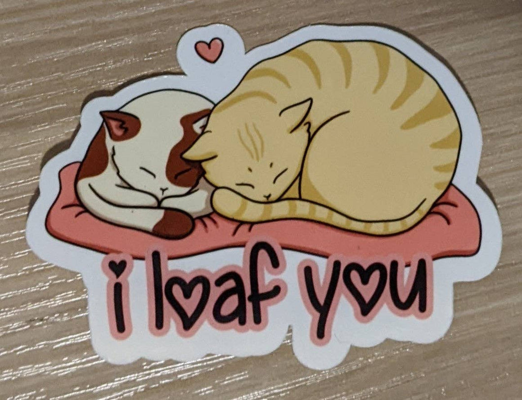 I Loaf You sticker